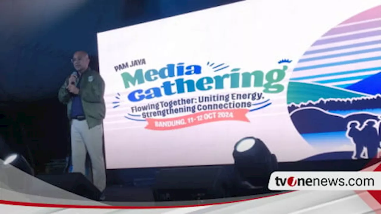 Mempererat Silaturahmi dengan Media, PAM JAYA Adakan 'Media Gathering 2024' di Glamping Lakeside Rancabali, Bandung