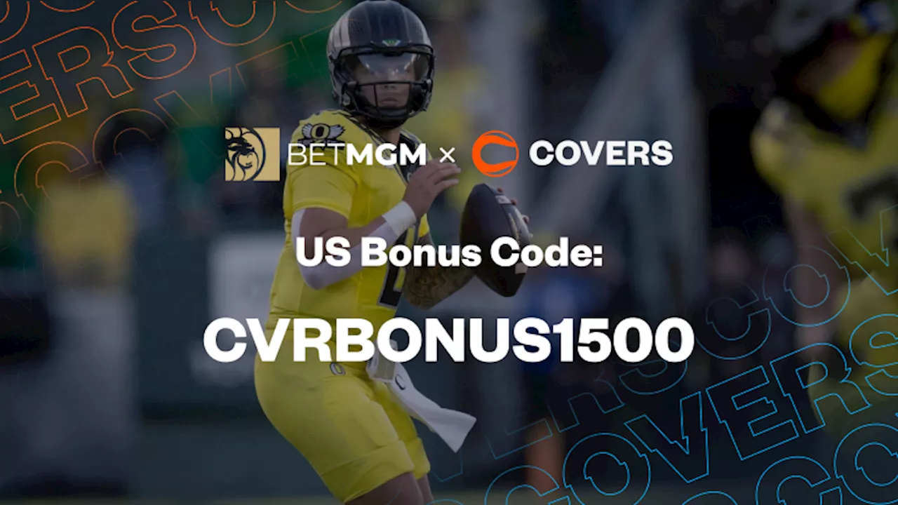 BetMGM Bonus Code 'CVRBONUS1500': Claim a $1,500 First Bet Offer for Ohio State vs. Oregon