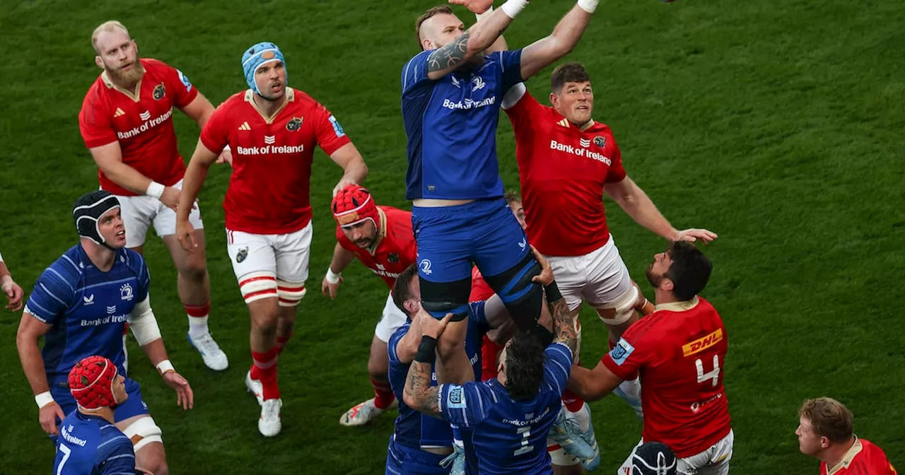 Five things we learned from Leinster v Munster: Leinster’s lineout dominance set the tone