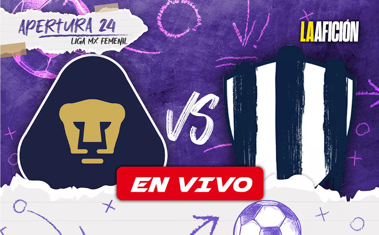 Pumas vs Rayadas EN VIVO: Partido HOY Jornada 15 de Liga MX Femenil