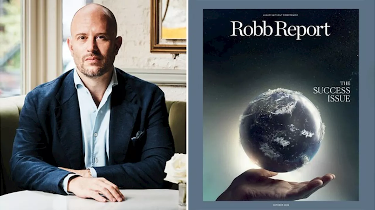 Editor’s Letter: Inside Robb Report’s Success Issue