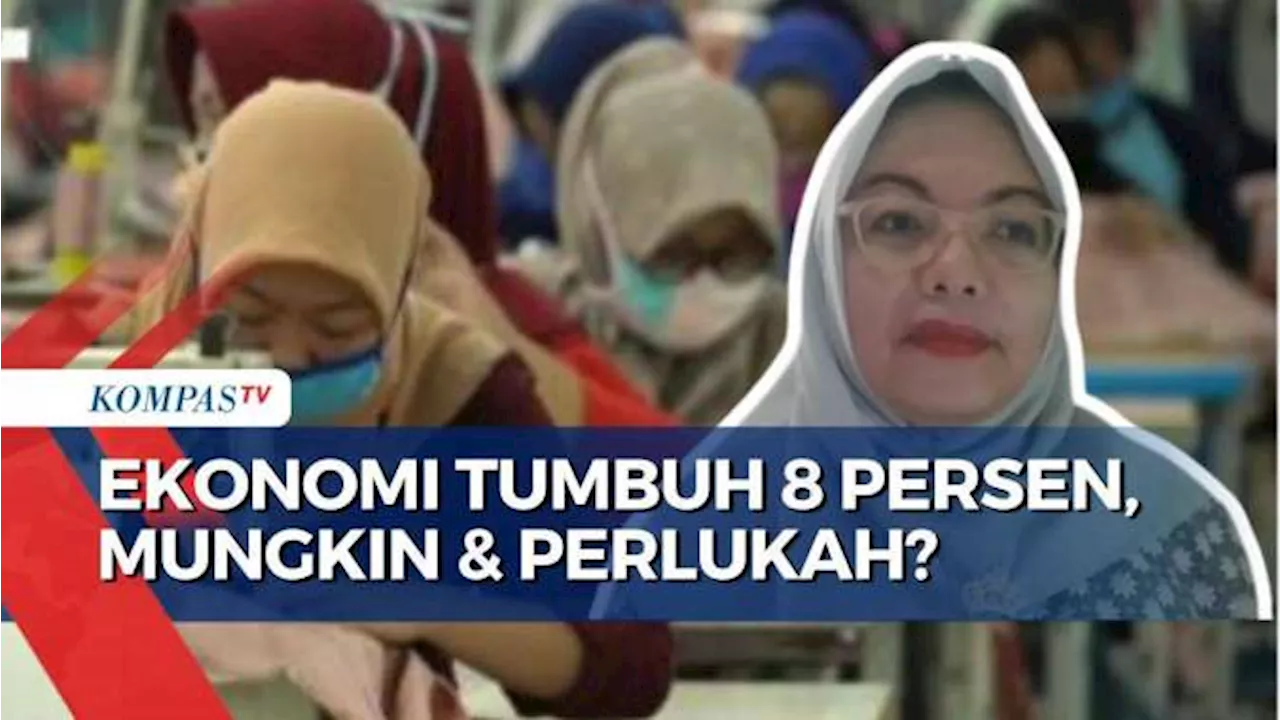 Ekonom UI Sebut Ada 4 Syarat Agar Ekonomi di Indonesia Dapat Tumbuh 8 Persen, Apa Saja?