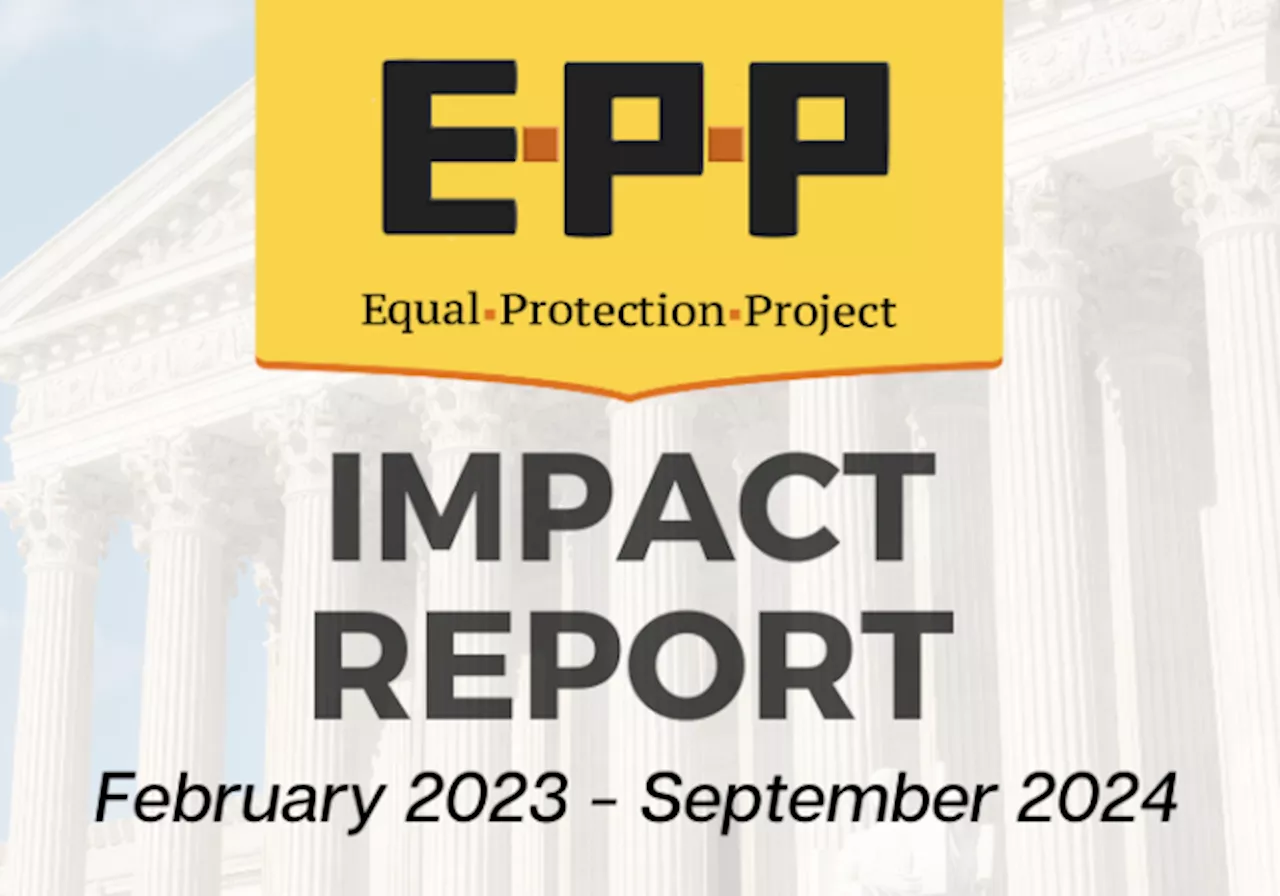 Twenty Wins And Counting – Equal Protection Project 3Q 2024 Impact Report