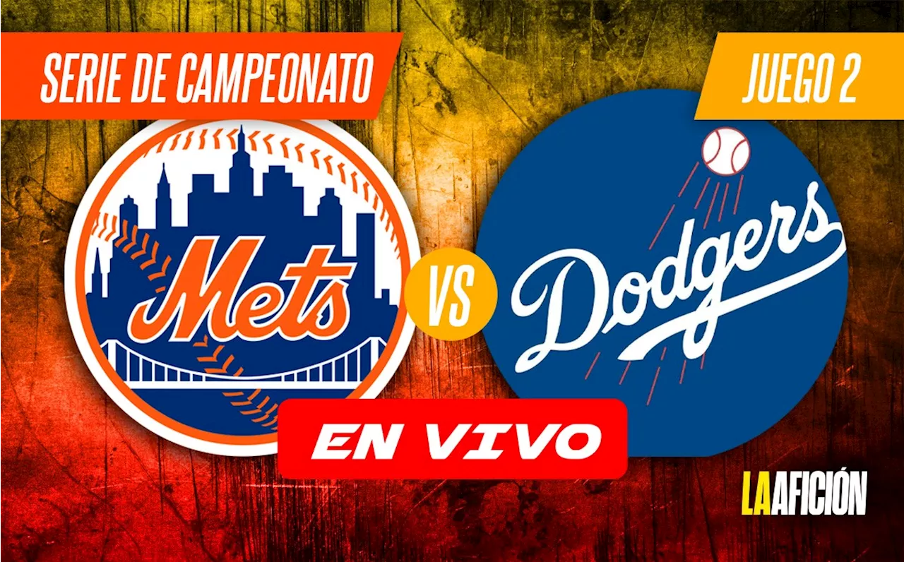 New York Mets vs Los Angeles Dodgers: ¿A qué hora y dónde VER Juego 2 HOY de la Serie de Campeonato de la MLB