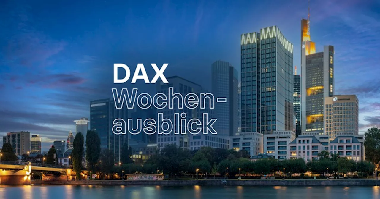 DAX-Wochenausblick - Das lief blitzsauber ab!