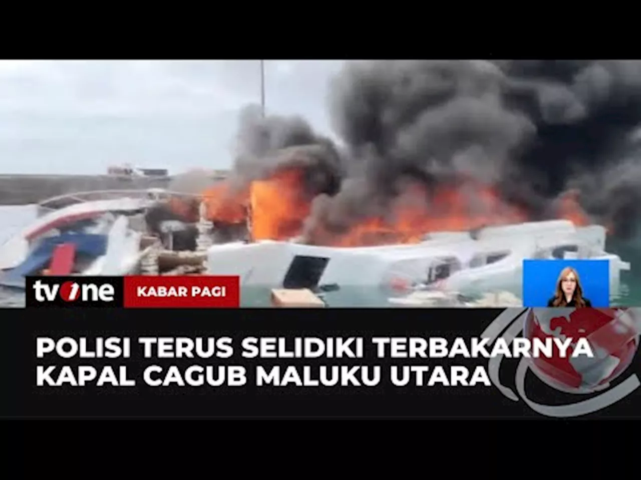 Polisi Selidiki Penyebab Kebakaran Kapal yang Menewaskan Cagub Maluku Utara