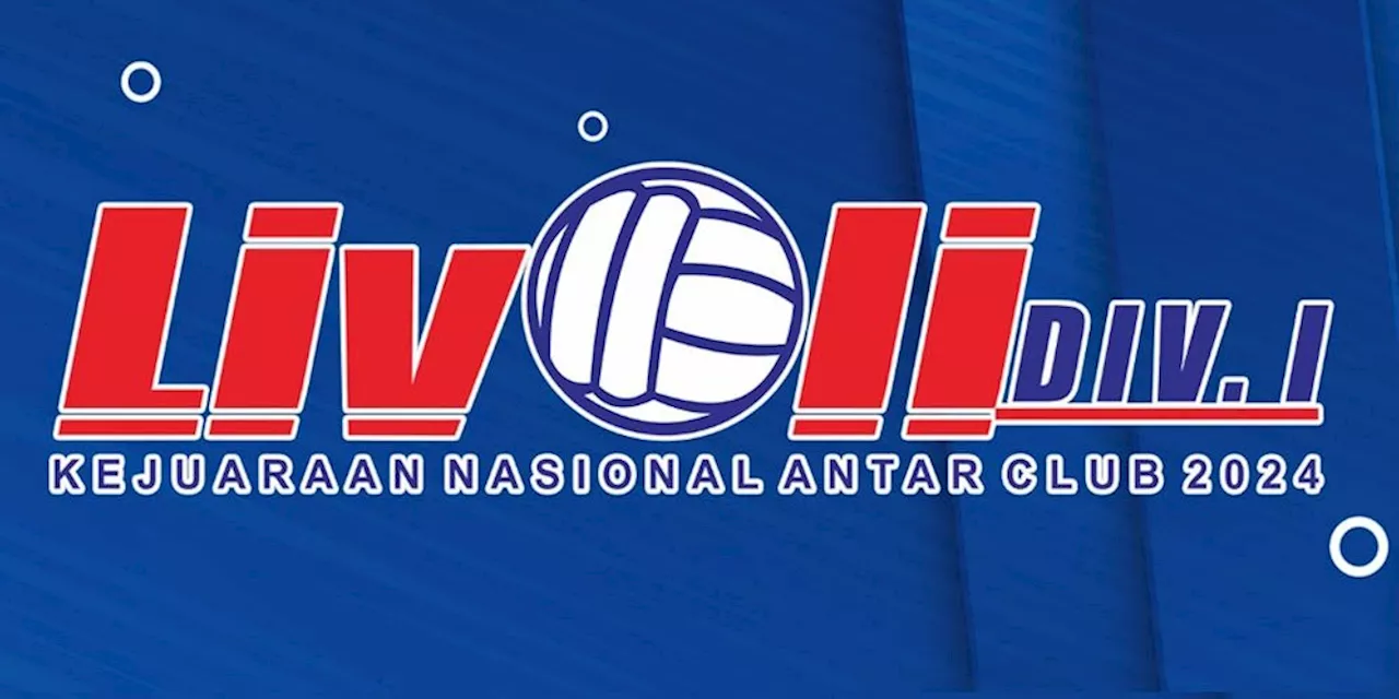 Link Live Streaming Pertandingan Livoli Divisi 1 2024, 14-20 Oktober 2024