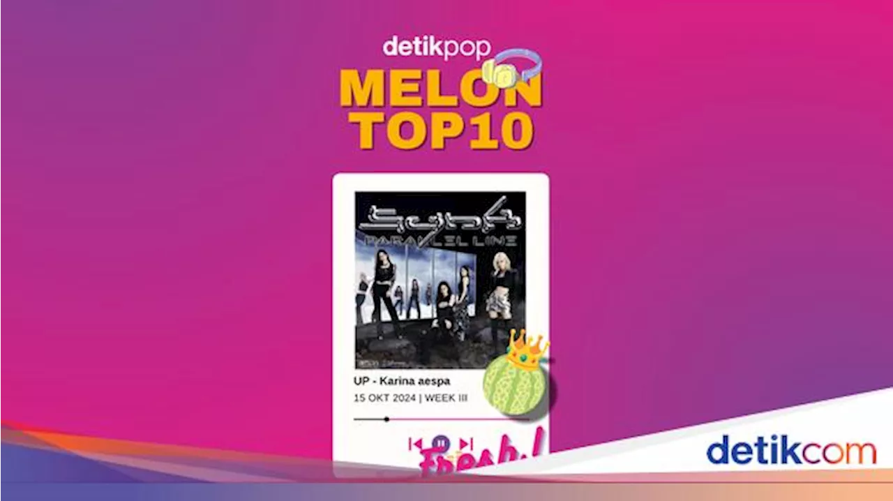 SEVENTEEN, PLAVE, Karina aespa Acak-acak Chart Melon Top 100