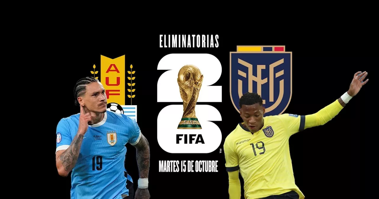 ﻿Uruguay vs Ecuador, por las Eliminatorias Sudamericanas: hora, cómo ver y probables formaciones