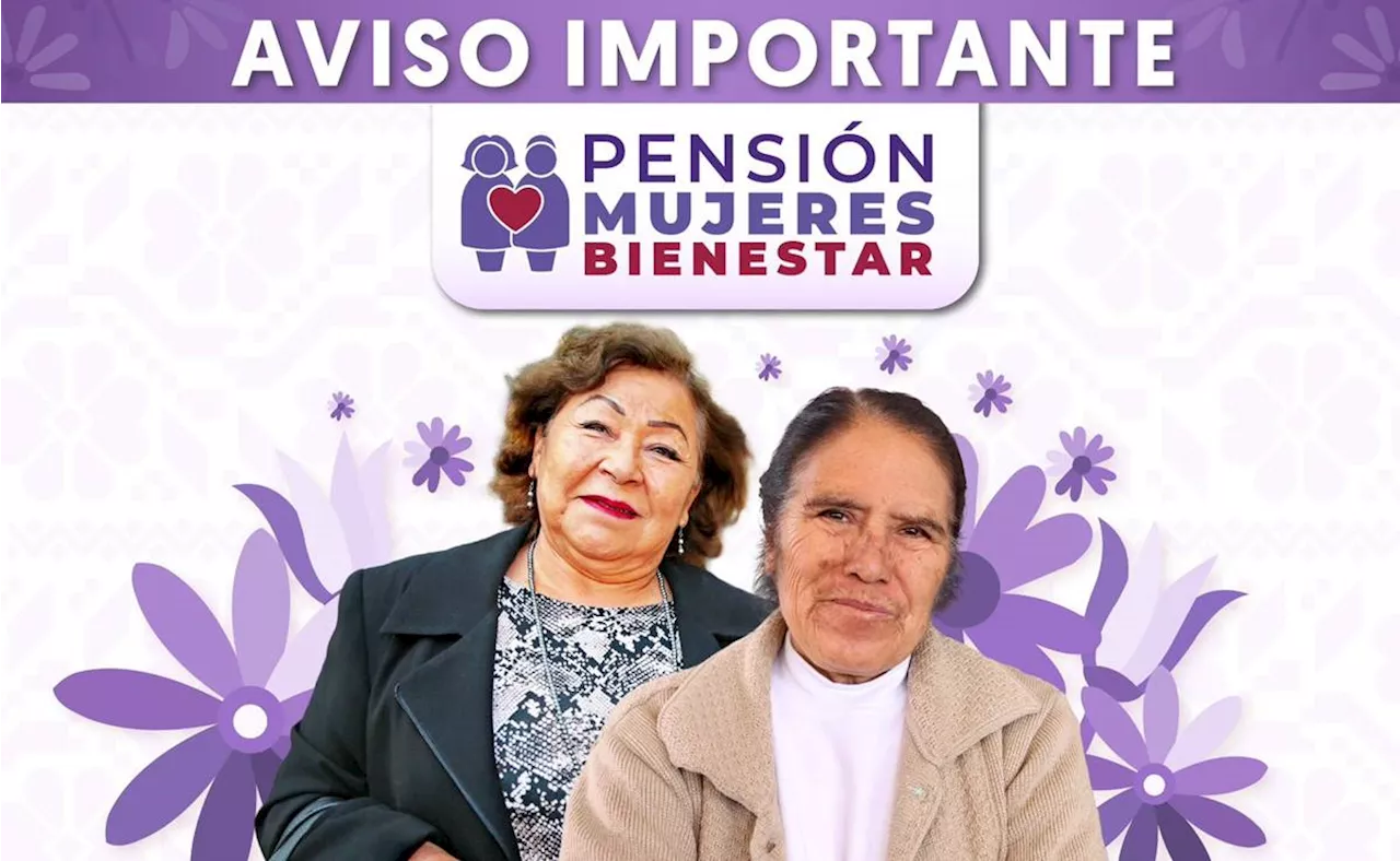 Pensión Mujeres Bienestar ¿Cuándo toca registrar apellidos con D, E, F, G, H?; revisa aquí los requisitos