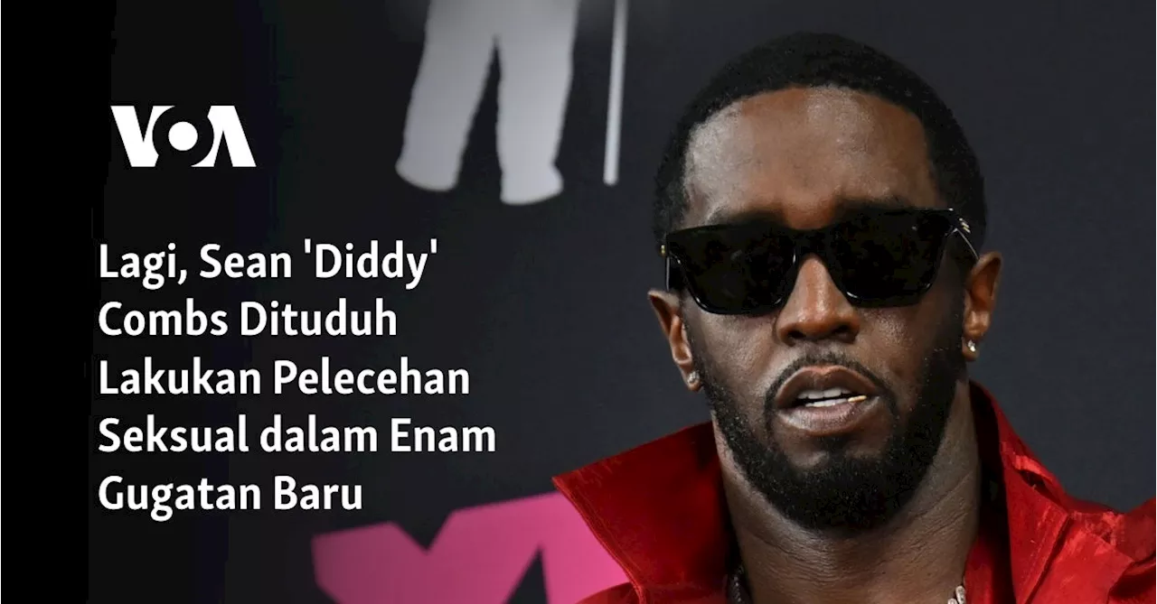 Lagi, Sean 'Diddy' Combs Dituduh Lakukan Pelecehan Seksual dalam Enam Gugatan Baru