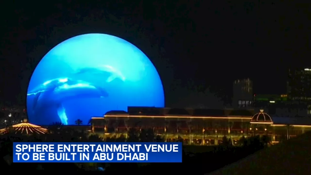 World's 2nd Sphere will be built in Abu Dhabi after 1st opened in Las Vegas