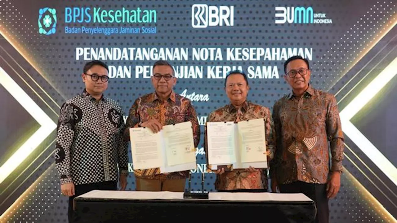 Perkuat Layanan JKN, BPJS Kesehatan Gandeng BRI dan BNI