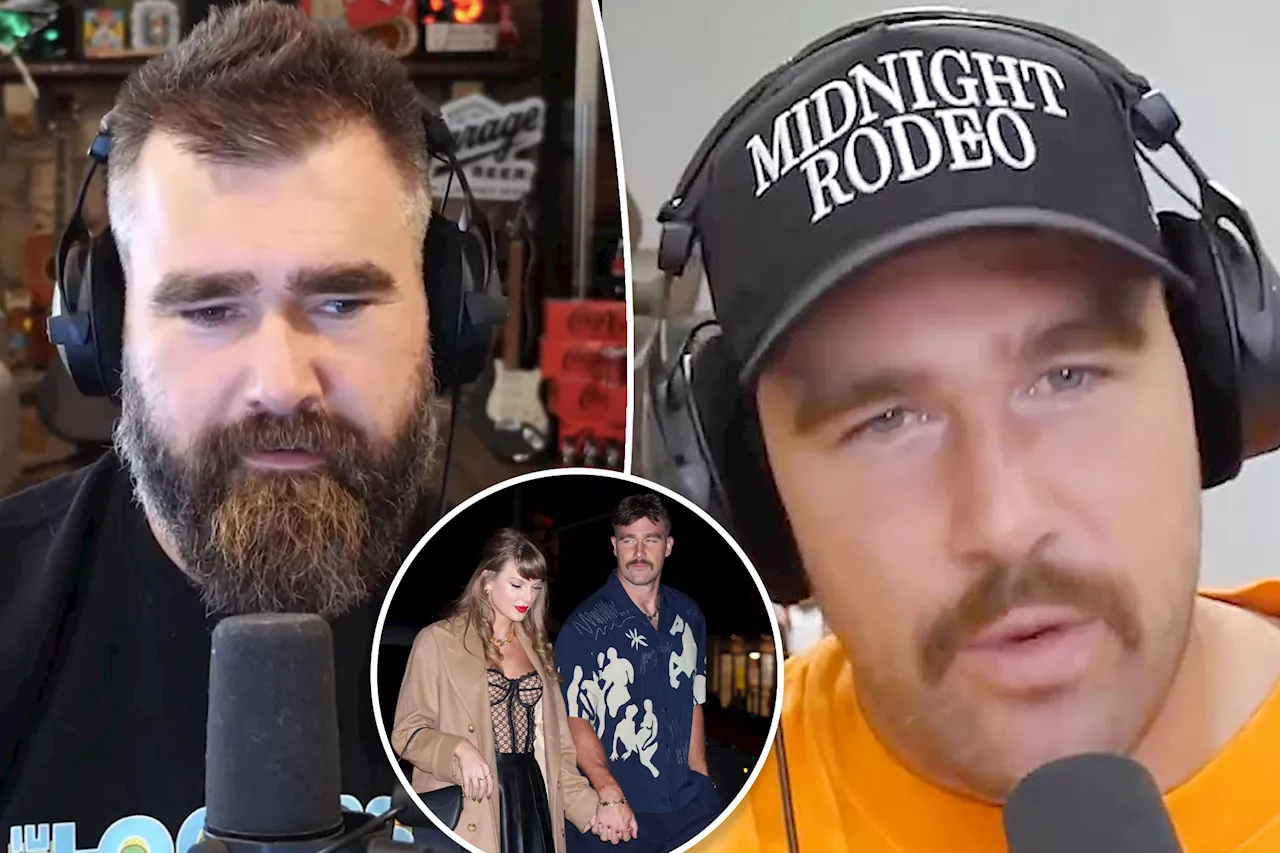 Jason Kelce interrogates Travis about his loved-up NYC date nights with Taylor Swift