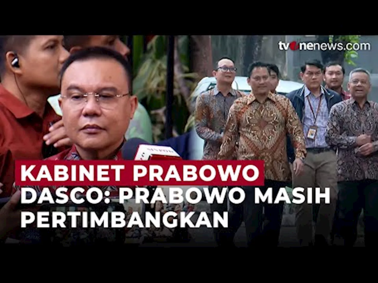 Dasco Sebut Calon Menteri dan Wakil Menteri di Kabinet Prabowo Belum Final