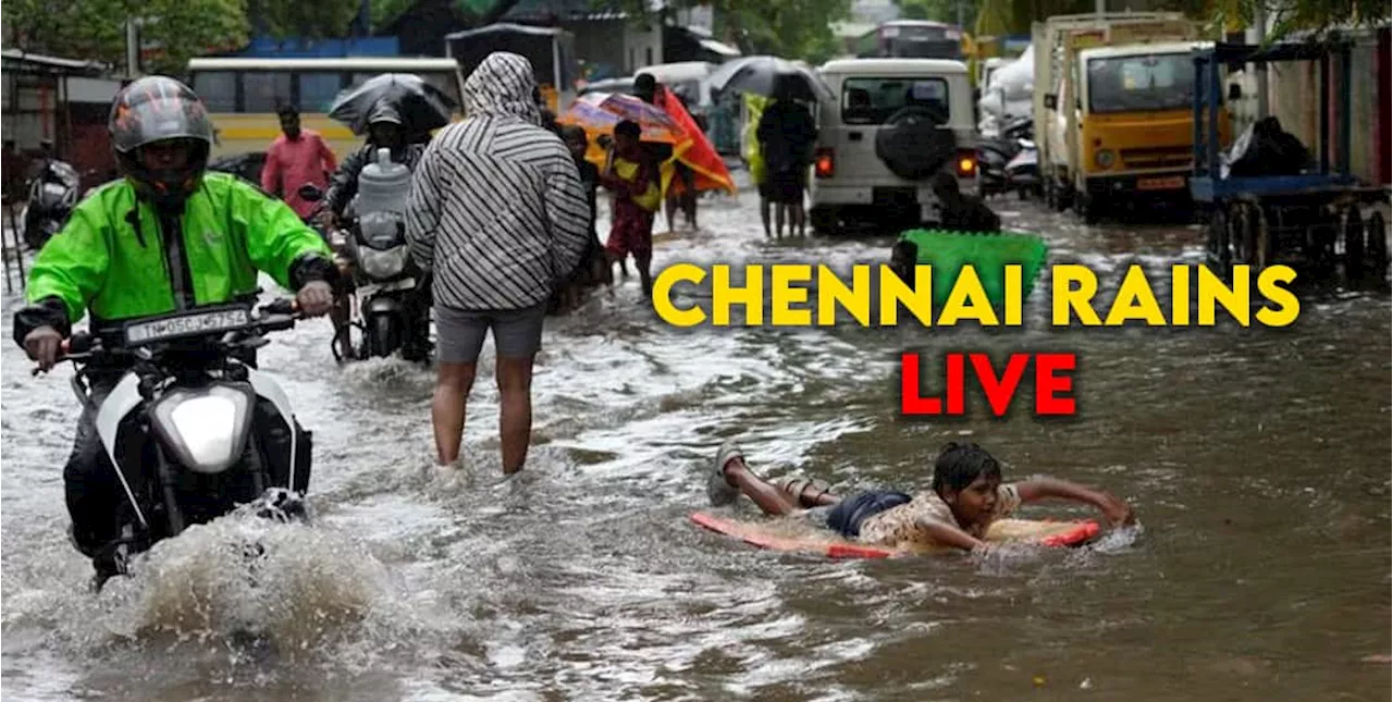 Chennai Rains LIVE Updates: சென்னைக்கு மீண்டும் ரெட் அலெர்ட்