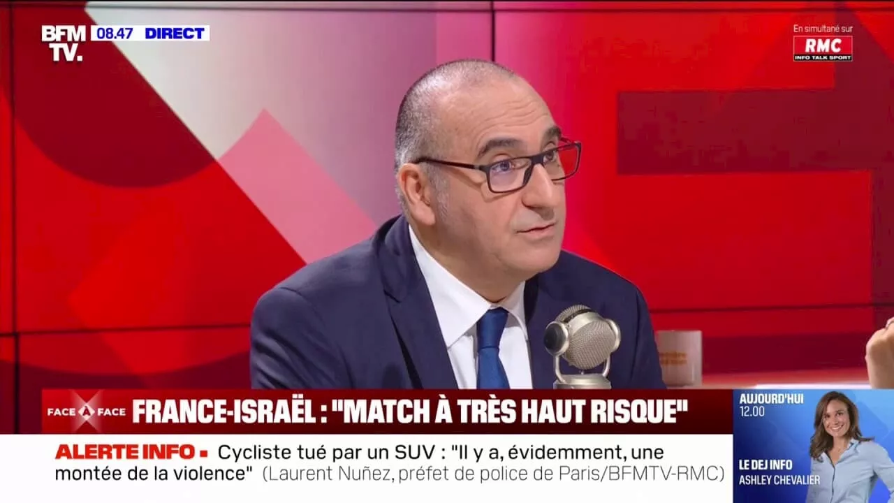 Match France-Israël: le préfet de police de Paris annonce 'un dispositif de sécurité extrêmement renforcé'