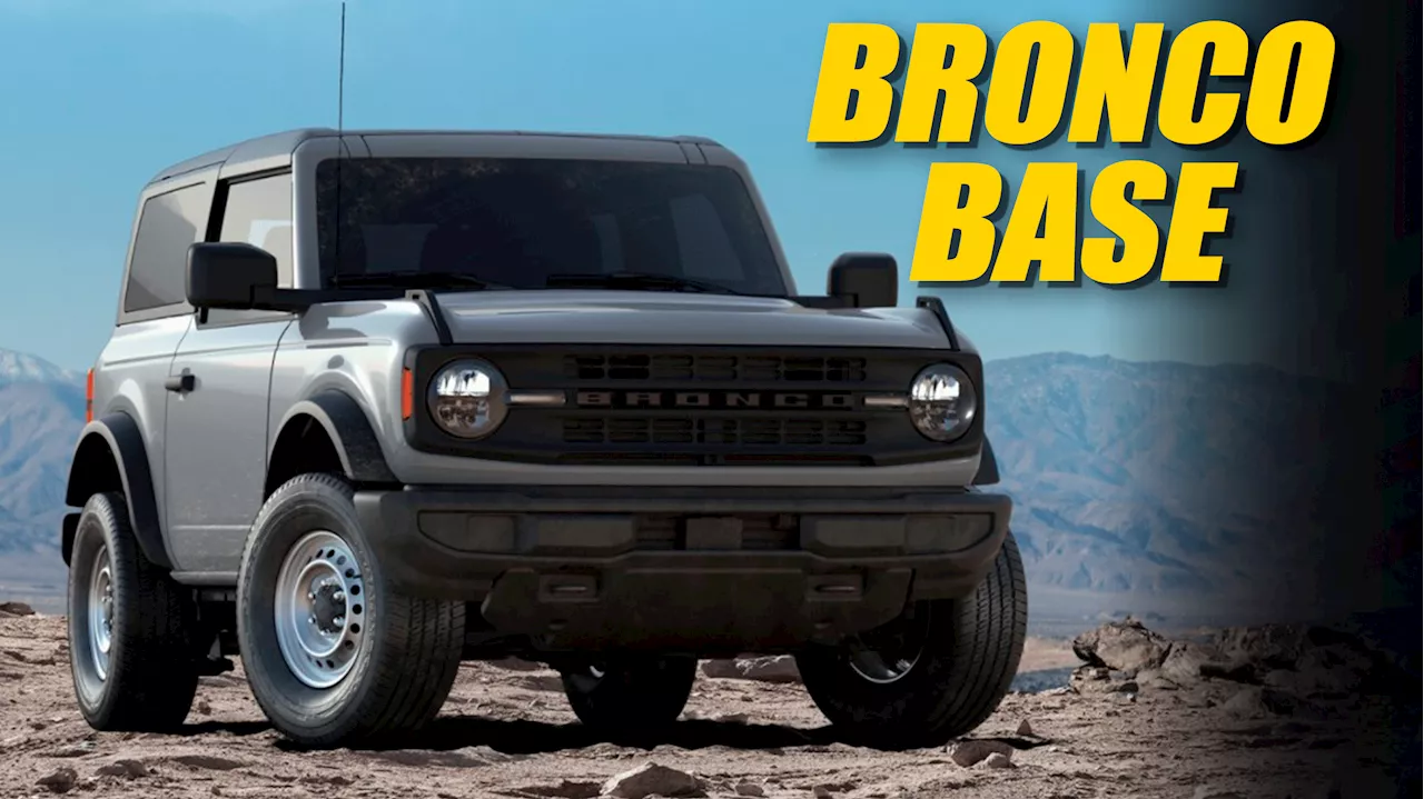 2025 Ford Bronco Brings Back Base Model With Manual And Steelies