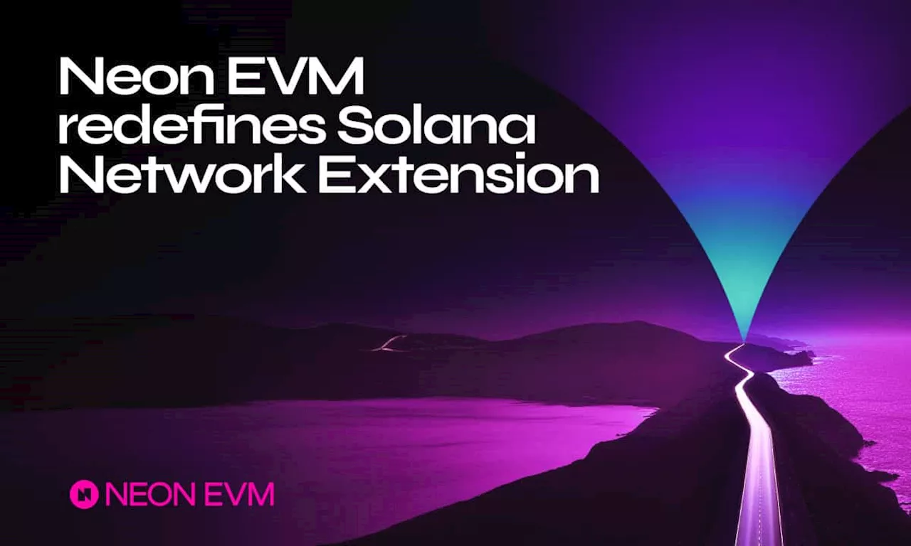 Neon EVM Formally Adopts 'Solana Network Extension' Category