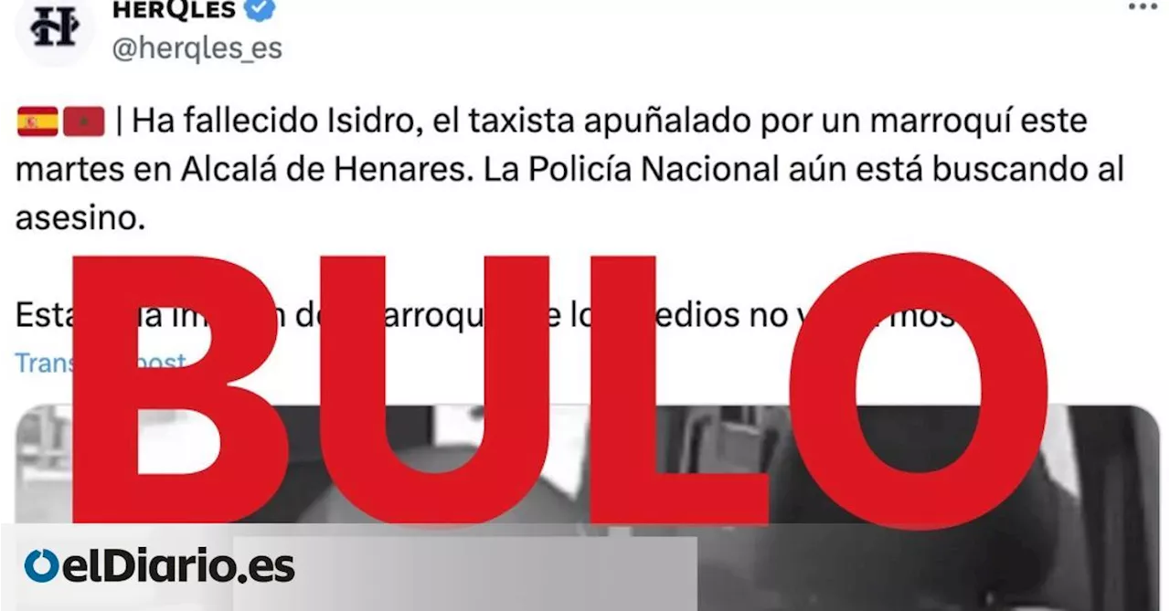 La extrema derecha utiliza el asesinato de un taxista en Alcalá de Henares para mentir sobre la nacionalidad del criminal