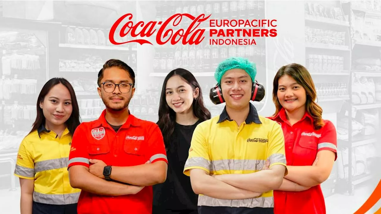 Coca-Cola Europacific Partners Indonesia Buka Lowongan Kerja, Cek Cara Daftarnya!