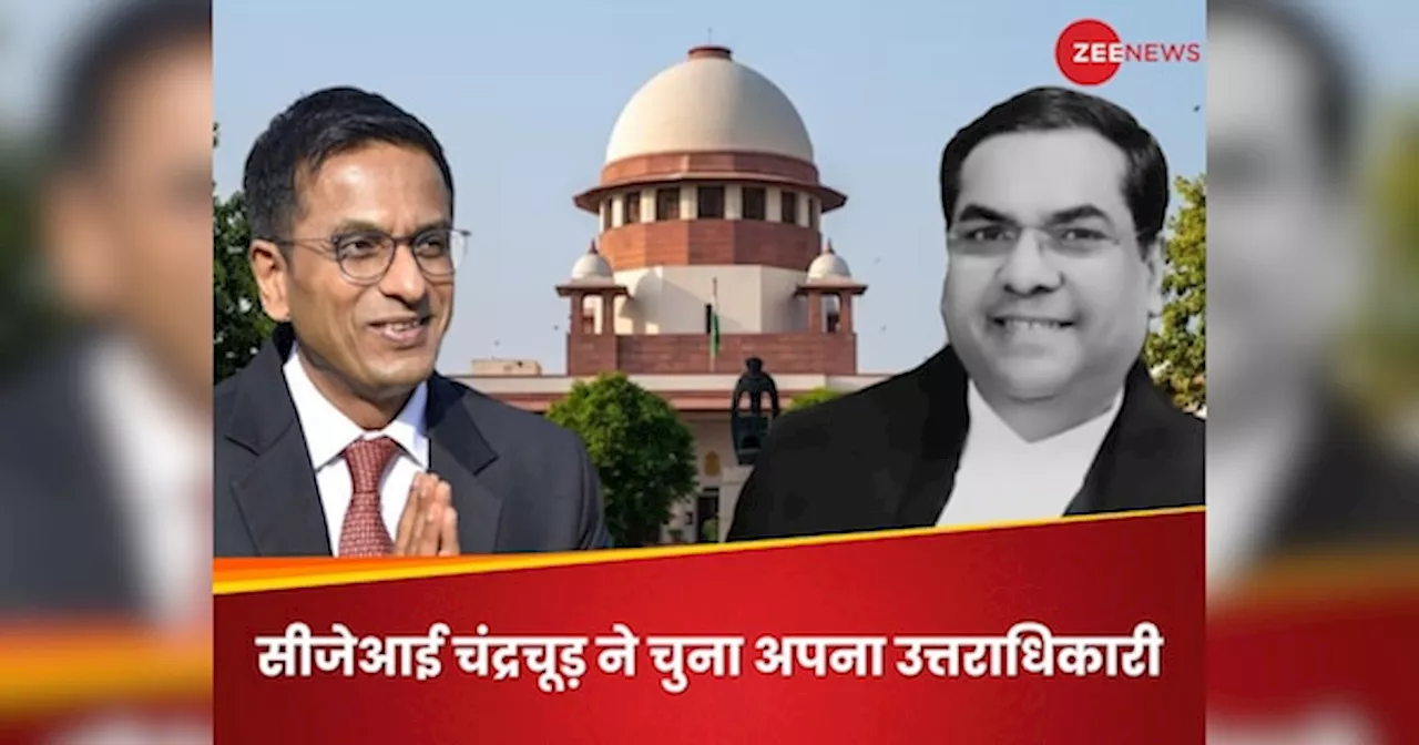 CJI DY Chandrachud ने Justice Sanjiv Khanna को अपना उत्तराधिकारी बनाने का प्रस्ताव रखा