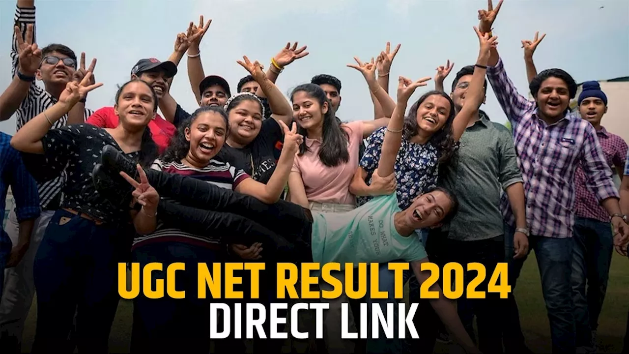 UGC NET Result 2024 Out: यूजीसी नेट रिजल्ट जारी हुआ , इस Direct Link पर करें चेक