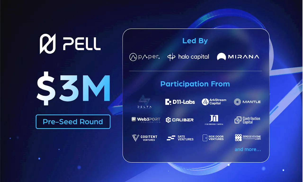 Pell Network Secures $3M Funding to Build Omnichain DVS Network