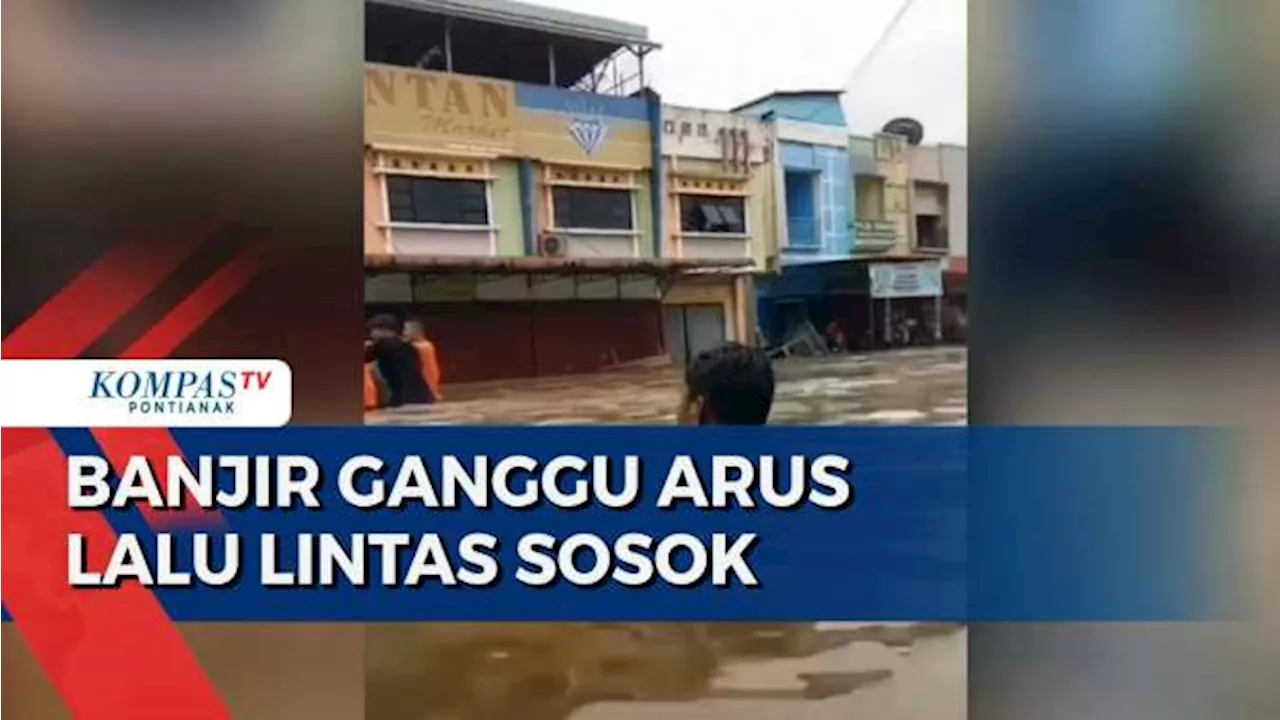 Banjir Rendam Desa Sosok Kabupaten Sanggau, Warga Diminta Tak Lewati Jalan Raya Sosok