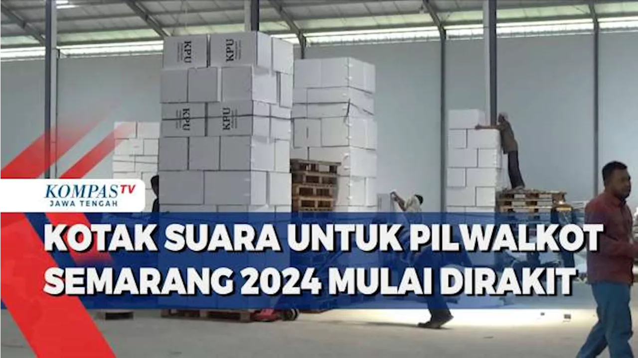 Kotak Suara untuk Pilwakot Semarang 2024 Mulai Dirakit