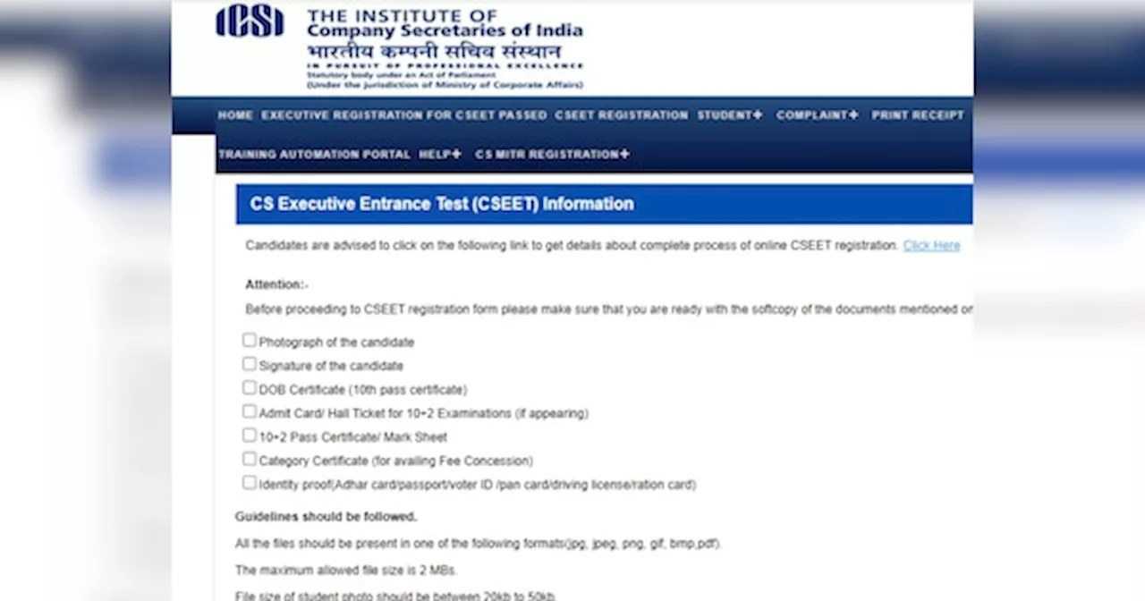 ICSI CSEET January 2025: शुरू हुए रजिस्ट्रेशन, 11 जनवरी को होगी परीक्षा, देखें जरूरी डॉक्यूमेंट