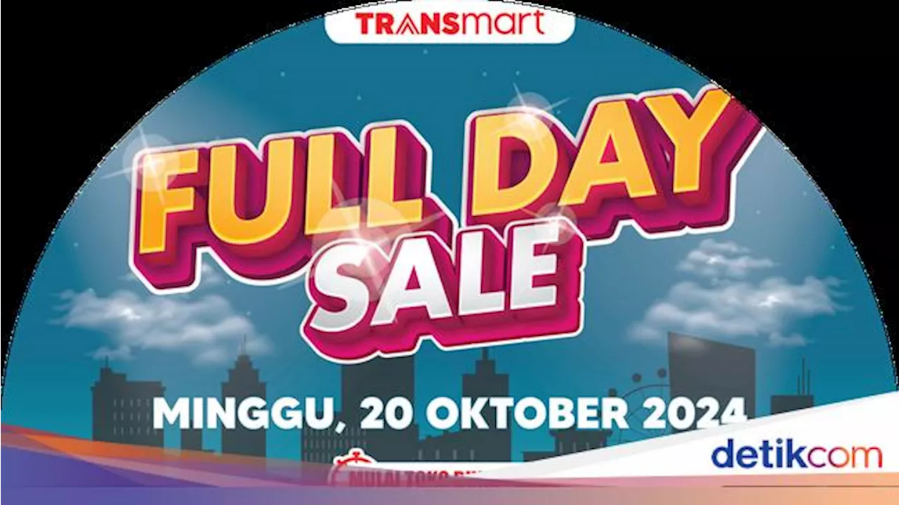 Transmart Full Day Sale Datang Lagi! Diskon Tumpah Ruah hingga 50% + 20%