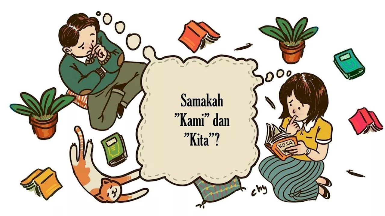 Samakah ”Kami” dengan ”Kita”?