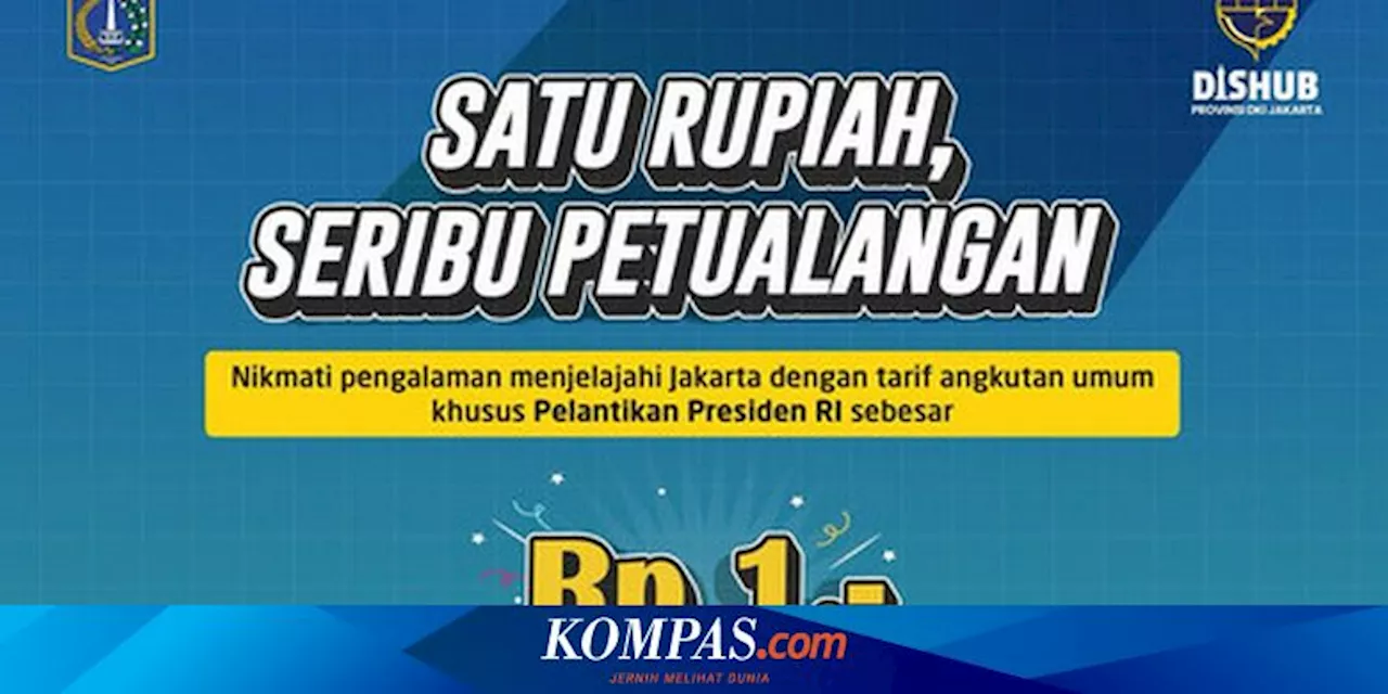 Tarif Khusus Transjakarta, MRT, dan LRT Jakarta Rp 1 pada 20 Oktober 2024