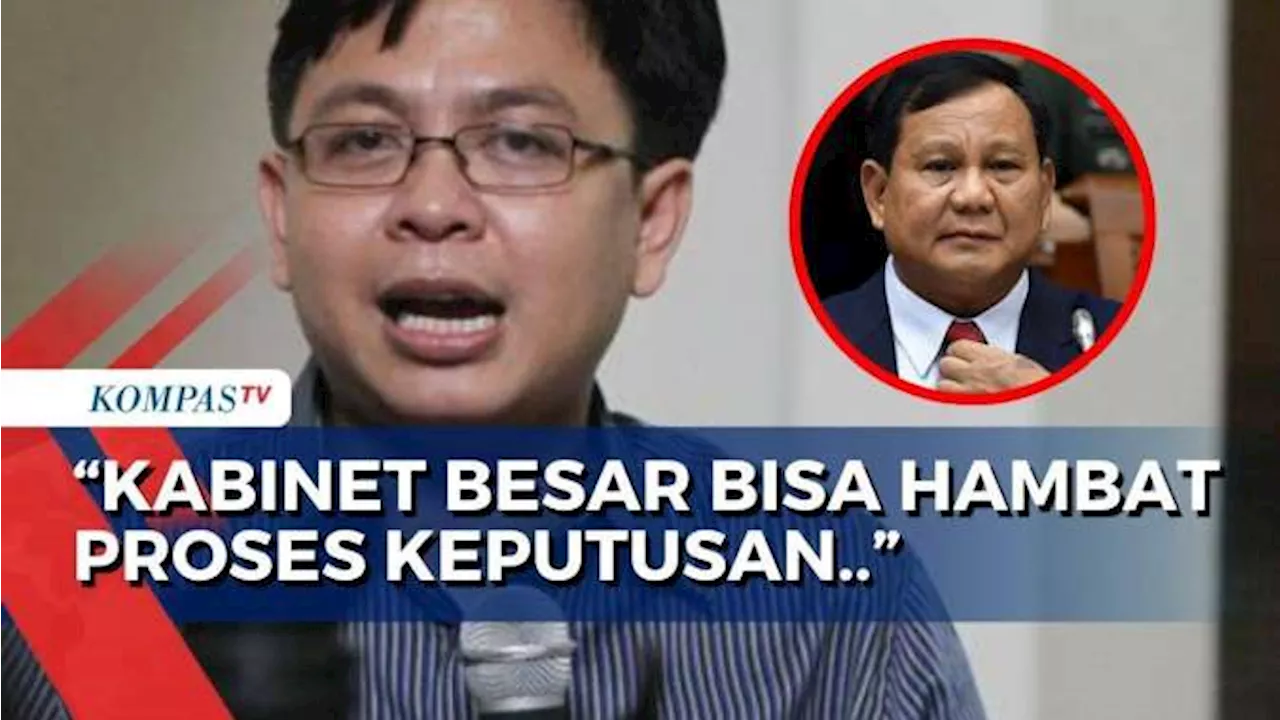 Soal Kabinet Zaken Prabowo, Pengamat: Kabinet Besar Bisa Hambat Proses Keputusan