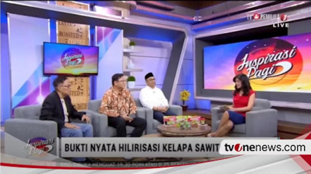 Bukti Nyata Hilirisasi Kelapa Sawit Di Indonesia :Sorotan Dari Talkshow ...