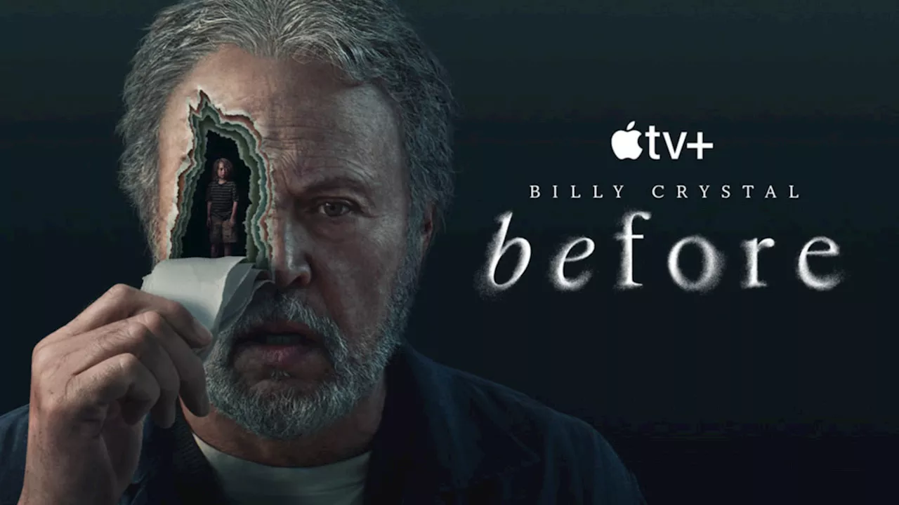 Before: Apple TV+ Releases Official Trailer for Billy Crystal Series