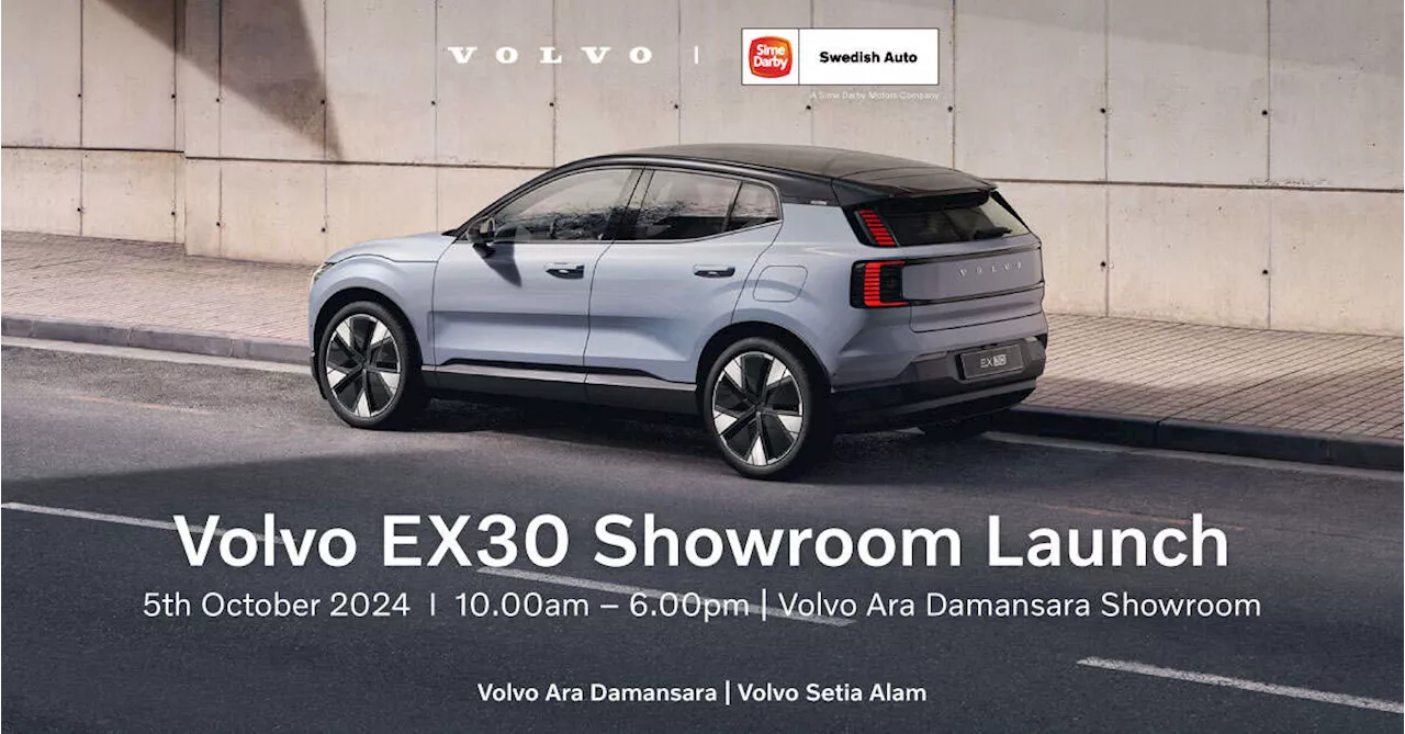 EXperience the Volvo EX30 and enjoy interest rates as low as 1.88% p.a. at Sime Darby Swedish Auto!