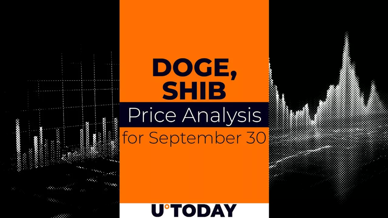 DOGE and SHIB Price Prediction for September 30