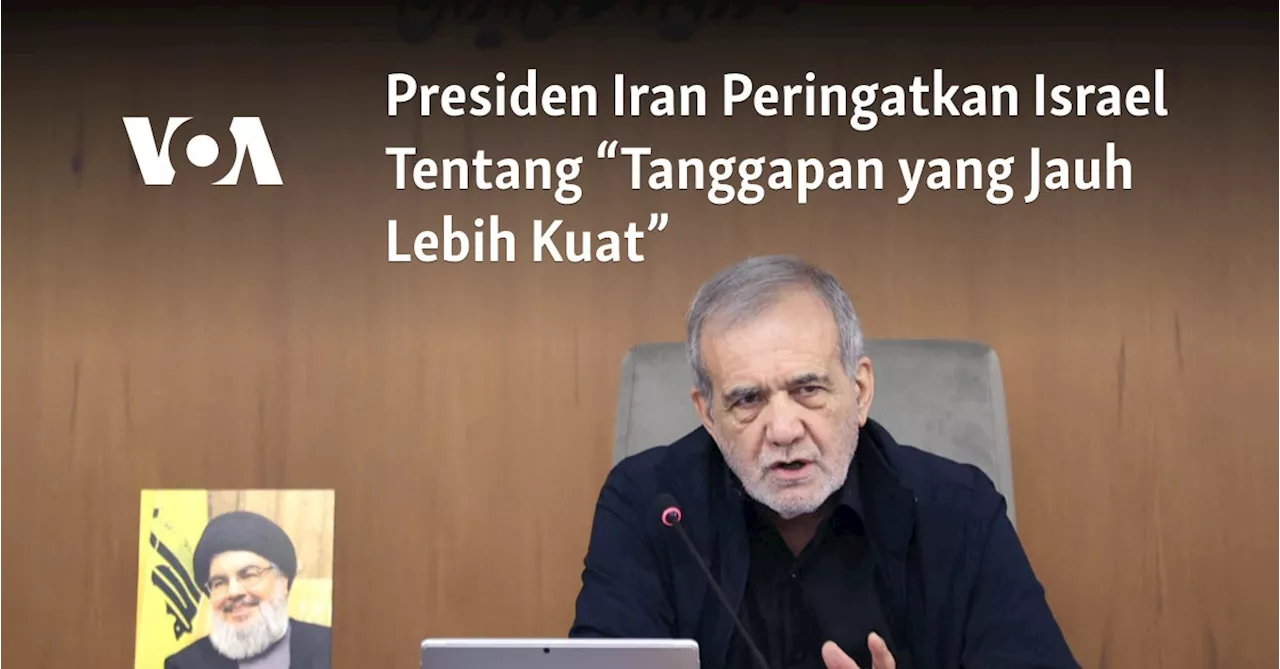 Presiden Iran Peringatkan Israel Tentang “Tanggapan yang Jauh Lebih Kuat”