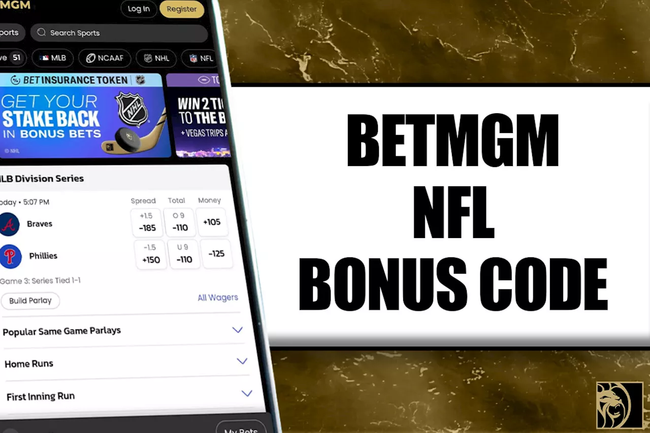 BetMGM bonus code releases $200 NFL bonus or $1.5K first bet on Sunday