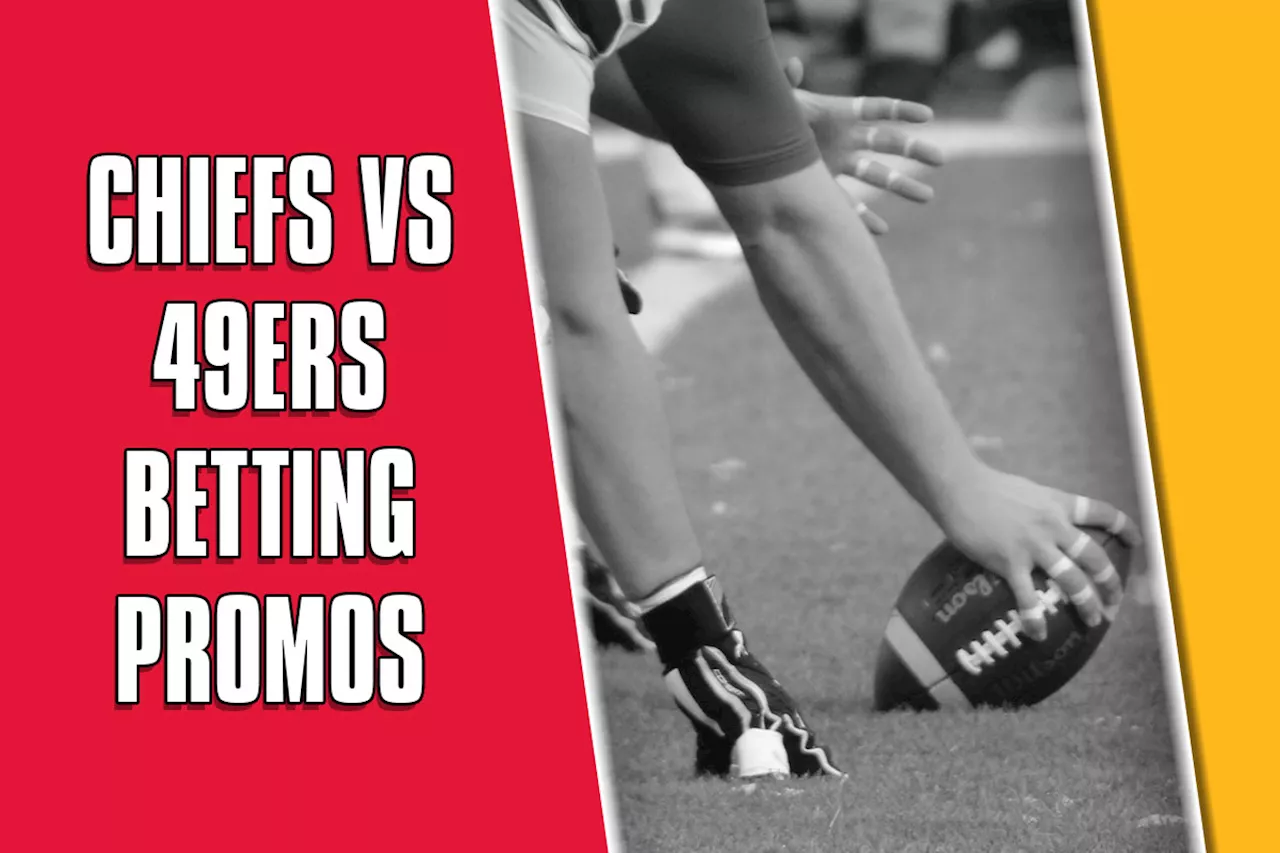 Chiefs-49ers Betting Promos: Sportsbook offers for Super Bowl rematch