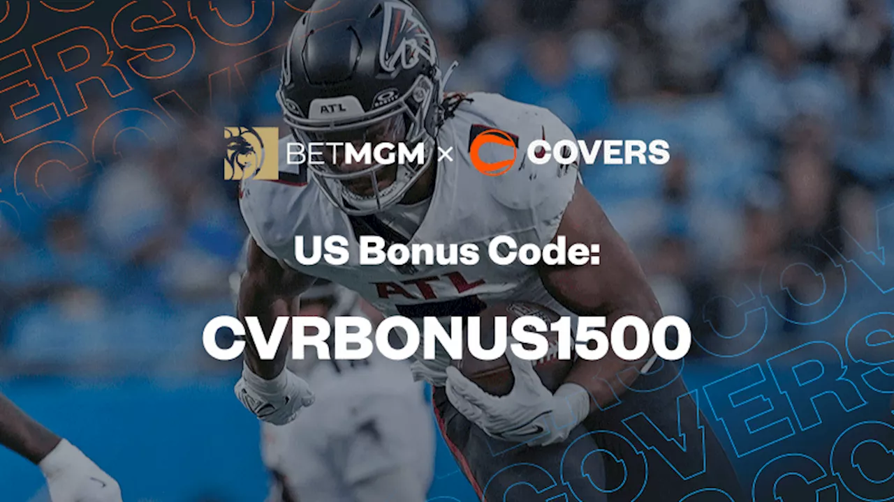 Use BetMGM Bonus Code 'CVRBONUS1500' and Get $1,500 in Bonus Bets for Seahawks vs Falcons