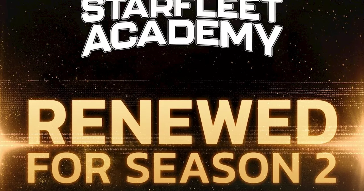 Star Trek: Starfleet Academy has been renewed for a second season before season 1 premieres