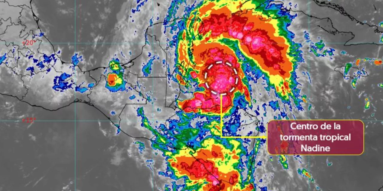 Tormenta Tropical Nadine se desarrolla en el sureste de México