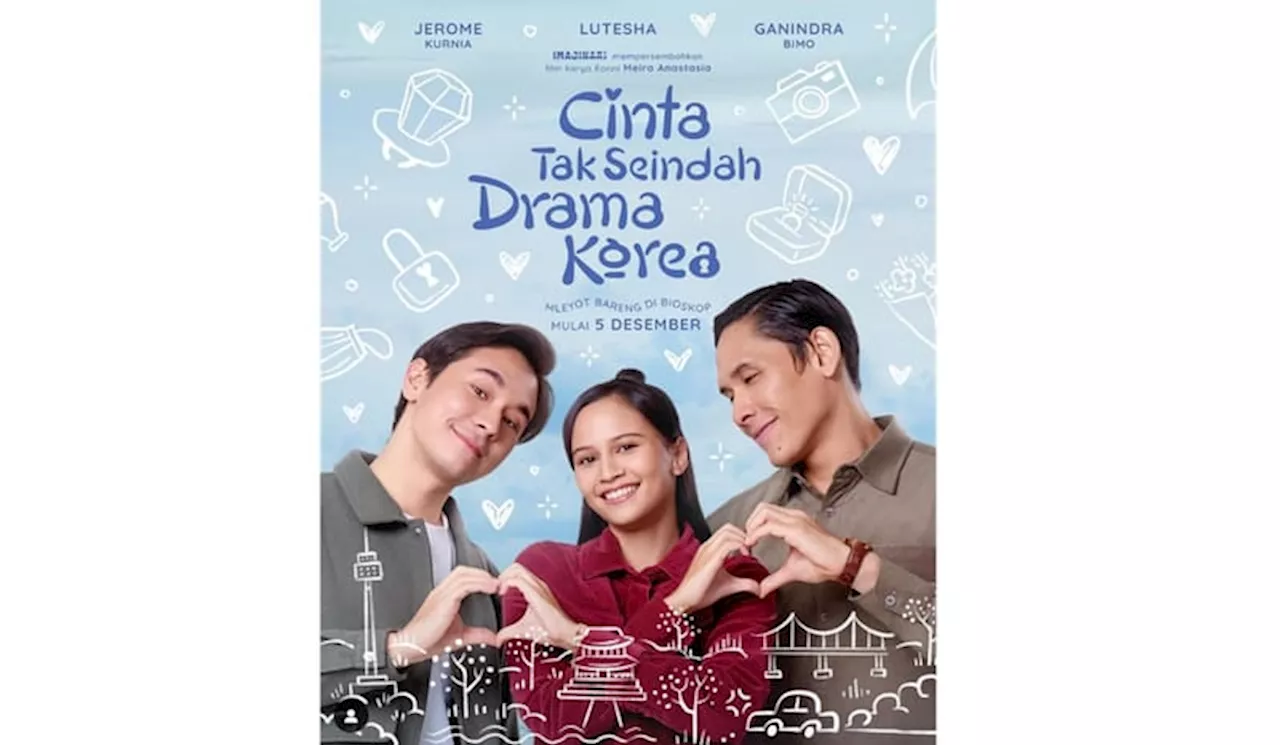 Film Cinta Tak Seindah Drama Korea Rilis Trailer dan Poster