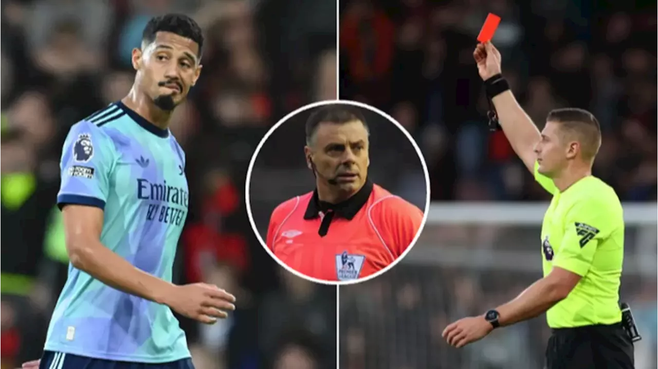 Ex-Premier League referee has major doubts over William Saliba's red card and it changes everything