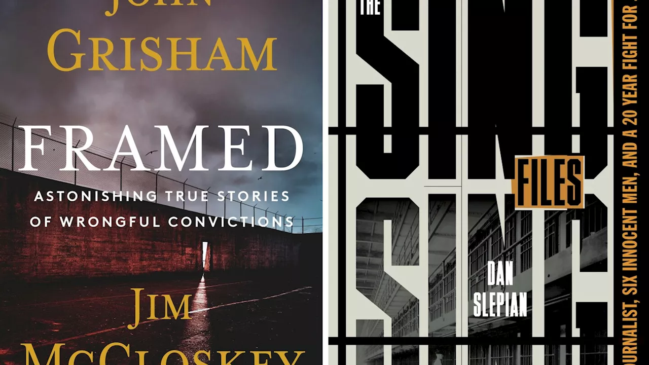 Book Reviews: Two new books raise big concerns about innocent men in our prisons