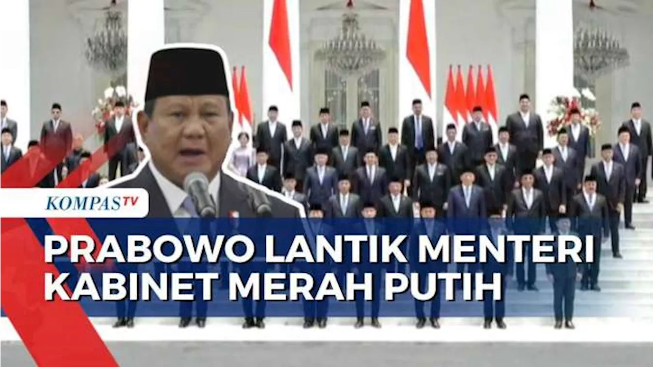 Presiden Prabowo Lantik 48 Menteri, 56 Wakil Menteri dan 5 Pejabat Kabinet Merah Putih