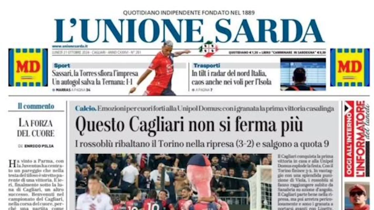 L'Unione Sarda: 'Questo Cagliari non si ferma più: col Torino prima vittoria alla Domus'